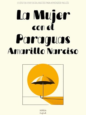 cover image of La Mujer con el Paraguas Amarillo Narciso